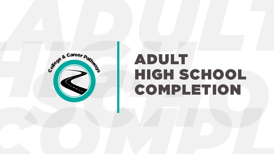 Text in photo says Adult High School Completion, CCP logo to the left